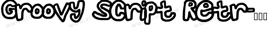 Groovy Script Retr字体转换